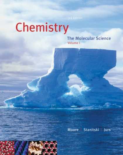 Science Books - Chemistry: The Molecular Science, Volume I, Chapters 1-12 (with CengageNOW 2-Sem