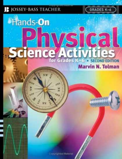Science Books - Hands-On Physical Science Activities For Grades K-6 , Second Edition