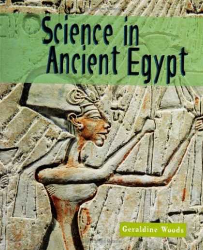 Science Books - Science in Ancient Egypt (Science of the Past)
