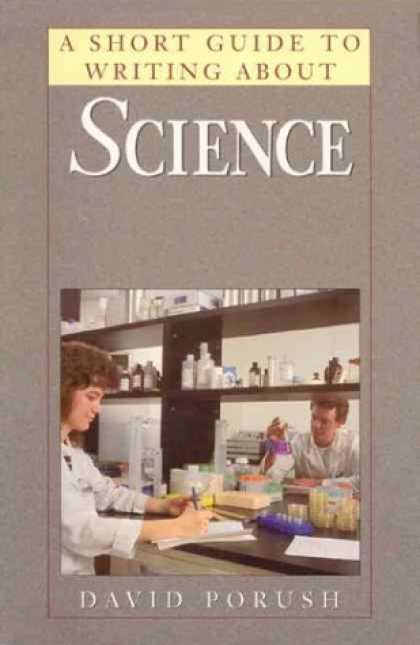 Science Books - A Short Guide to Writing About Science (Short Guides Series)