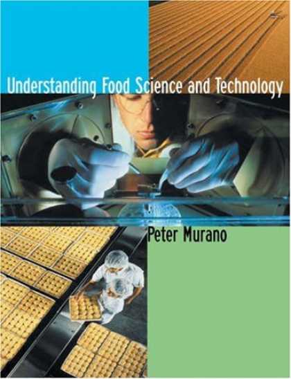 Science Books - Understanding Food Science and Technology (with InfoTrac )