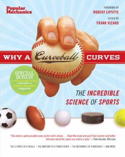 Science Books - Why a Curveball Curves: The Incredible Science of Sports
