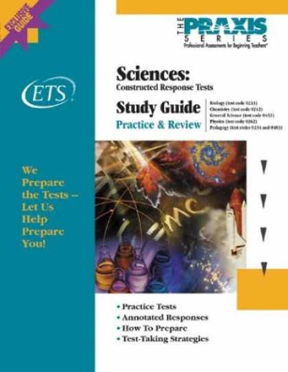 Science Books - Science: Contructed-Response Tests; Study Guide Practice & Review (Praxis Study