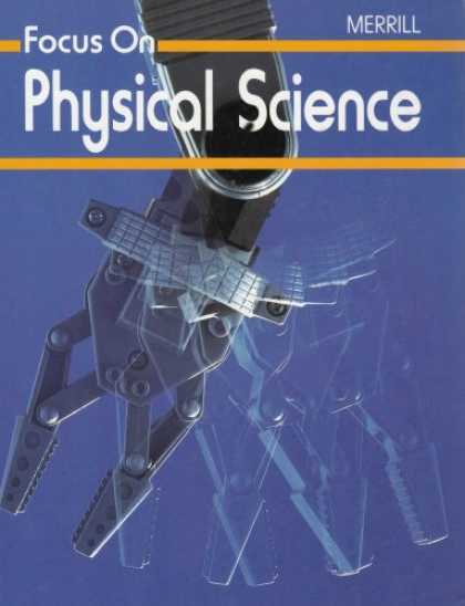 Science Books - Focus on Physical Science (A Merrill science program)