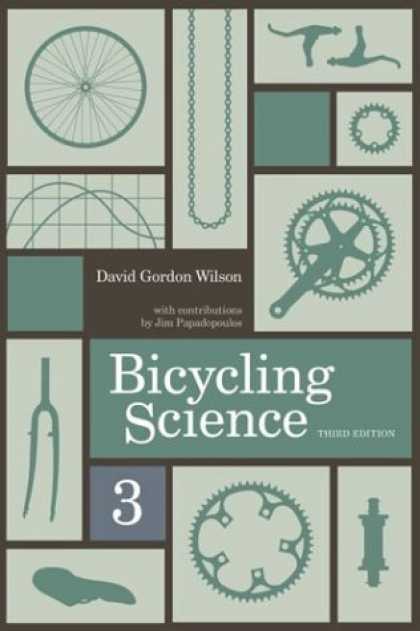 Science Books - Bicycling Science, 3rd Edition