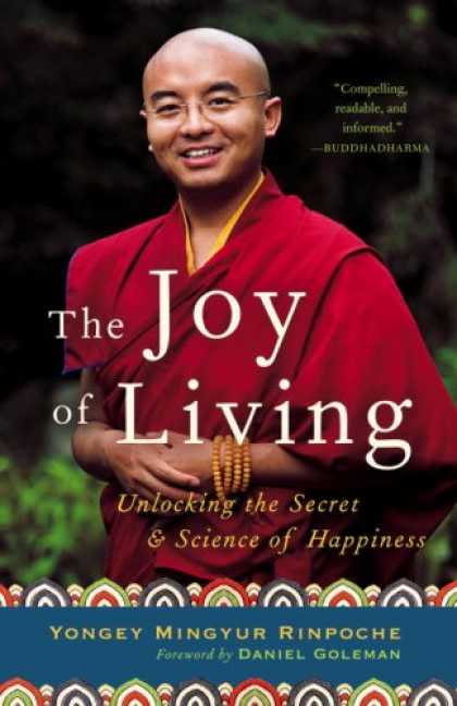 Science Books - The Joy of Living: Unlocking the Secret and Science of Happiness