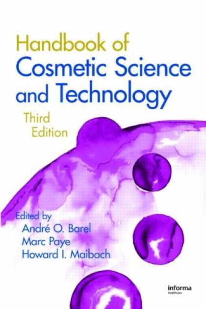 Science Books - Handbook of Cosmetic Science and Technology, Third Edition