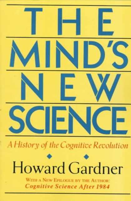 Science Books - The Mind's New Science: A History of the Cognitive Revolution