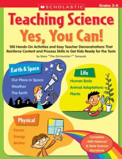 Science Books - Teaching Science: Yes, You Can!: 100 Hands-on Activities and Easy Teacher Demons
