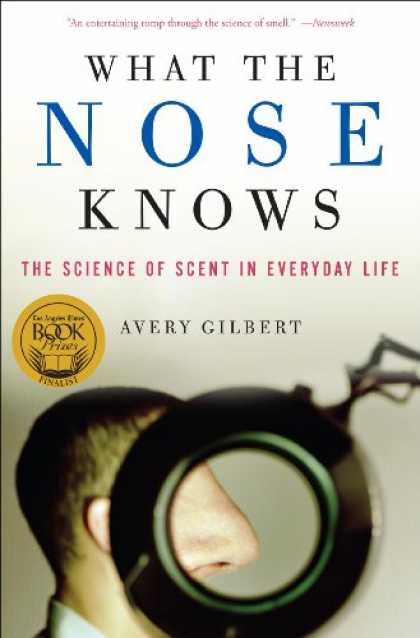 Science Books - What the Nose Knows: The Science of Scent in Everyday Life