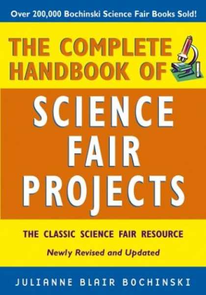 Science Books - The Complete Handbook of Science Fair Projects