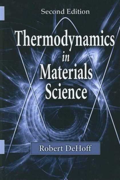 Science Books - Thermodynamics in Materials Science, Second Edition