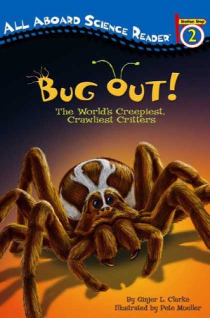Science Books - Bug Out!: The World's Creepiest, Crawliest Critters (All Aboard Science Reader)