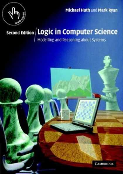 Science Books - Logic in Computer Science: Modelling and Reasoning about Systems