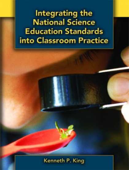 Science Books - Integrating the National Science Education Standards into Classroom Practice