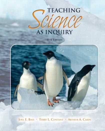 Science Books - Teaching Science as Inquiry (with MyEducationLab) (11th Edition) (MyEducationLab