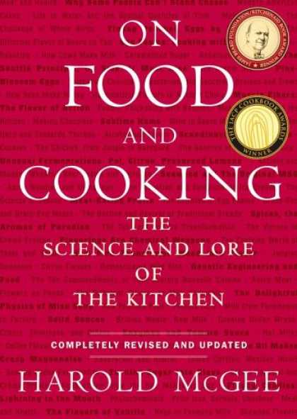 Science Books - On Food and Cooking: The Science and Lore of the Kitchen