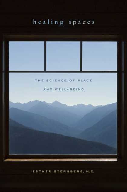 Science Books - Healing Spaces: The Science of Place and Well-Being