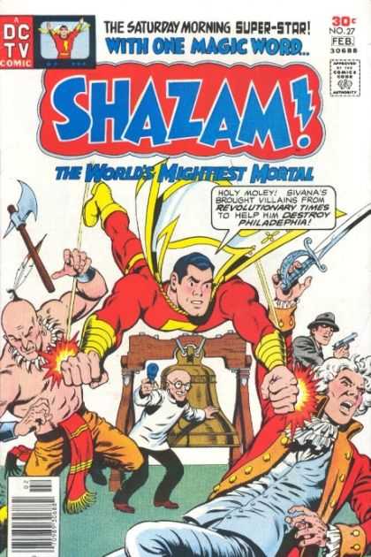 Shazam 27 - The Worlds Mightiest Mortal - No 27 - Revolutionary Times - Sivana - Liberty Bell