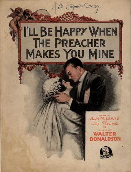 Sheet Music - I'll be happy when the preacher makes you mine