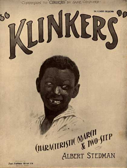 Sheet Music - Klinkers; Society rag; Companion to Cinders; Characteristic march & two-step