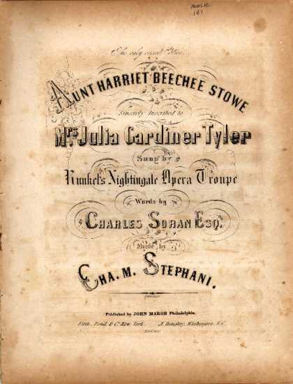 Sheet Music - Aunt Harriet Becha Stowe; Aunt Harriet Beechee Stowe