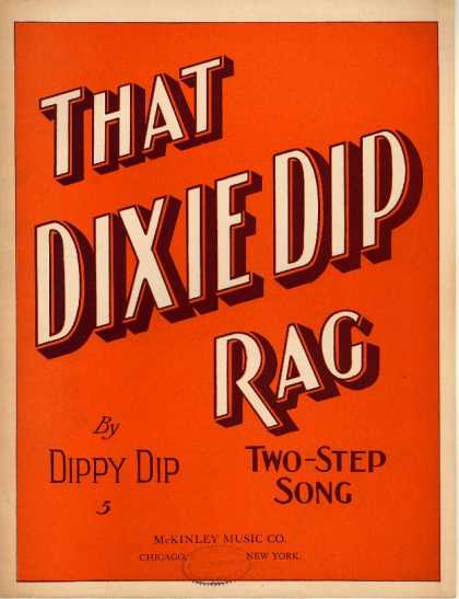Sheet Music - That Dixie dip rag; Rag two step