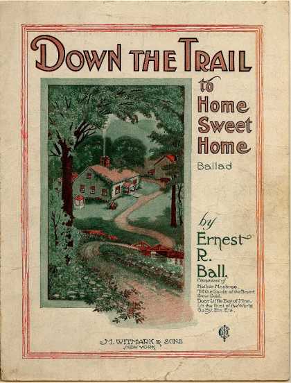 Sheet Music - Down the trail to home sweet home