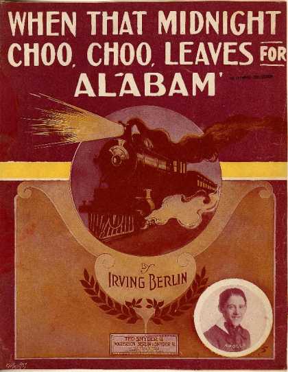 Sheet Music - When that midnight choo, choo leaves for Alabam'