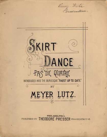 Sheet Music - Skirt dance; Pas de quatre; Faust up to date