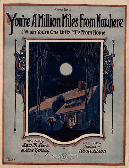 Sheet Music - You're a million miles from nowhere (When you're one little mile from home)
