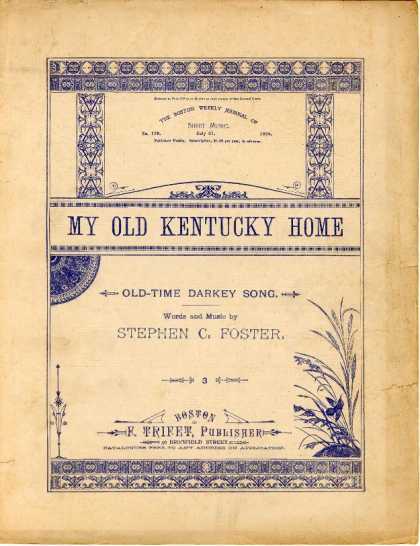 Sheet Music - My old Kentucky home; Old-time darkey song