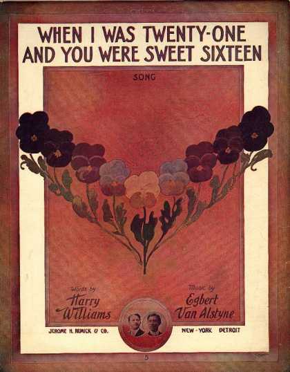 Sheet Music - When I was twenty-one and you were sweet sixteen