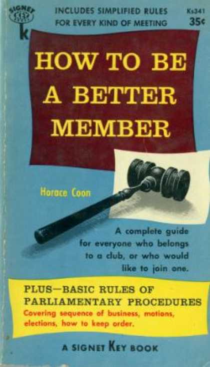 Signet Books - How To Be a Better Member - Horace Coon