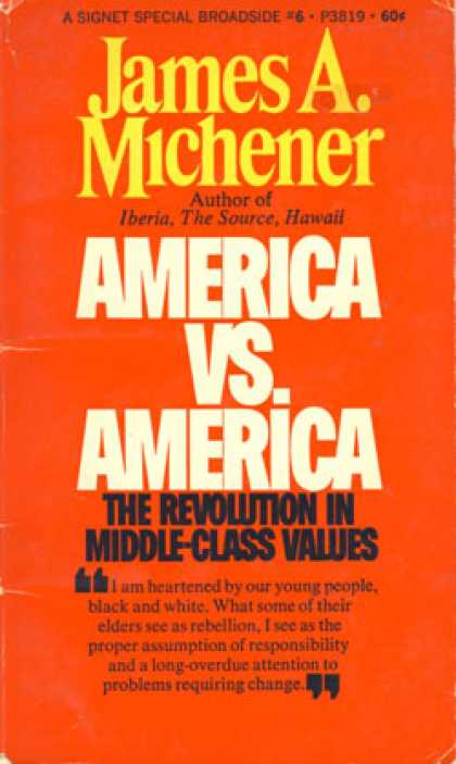 Signet Books - America Vs. America: The Revolution In Middle-class Values - James a Michener