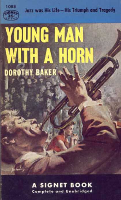Signet Books - Young Man With a Horn - Dorothy Baker