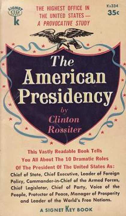 Signet Books - The American Presidency - Clinton Rossiter