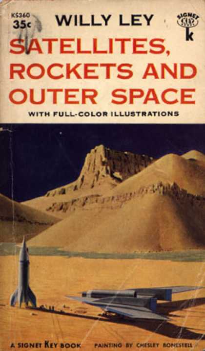 Signet Books - Satellites, Rockets, and Outer Space - Willy Ley