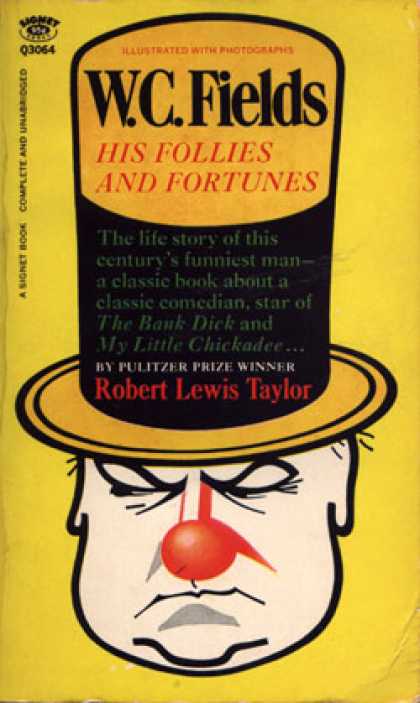 Signet Books - W.c. Fields: His Follies and Fortunes - Robert Lewis Taylor