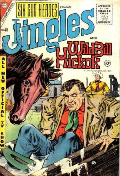 Six-Gun Heroes 40 - Horse - Wild Bill Hickok - Jingles - Cowboy - Water Trough