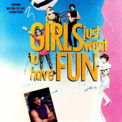 Soundtracks - Girls Just Want To Have Fun