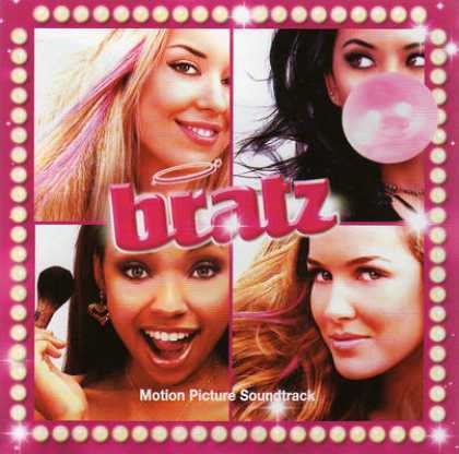 Soundtracks - Bratz: The Movie