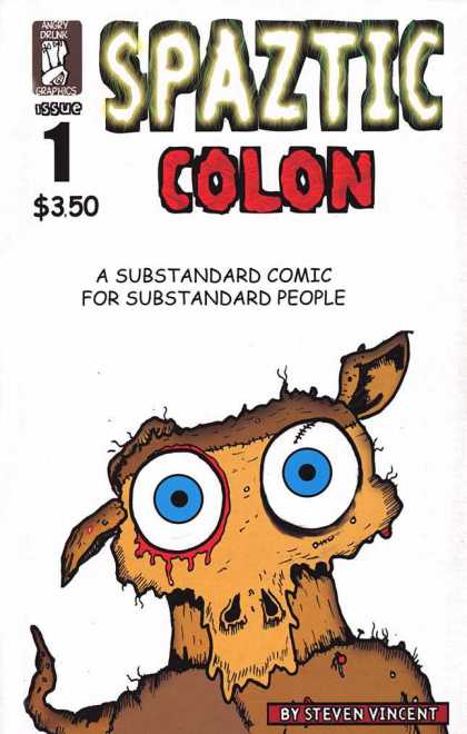 Spaztic Colon 1 - 1 - Issue 1 - Angry Drunk - Substandard - 350