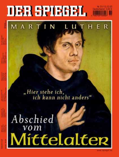 Spiegel - Der SPIEGEL 51/2003 -- Martin Luther - Comeback fï¿½r den deutschen Reformator