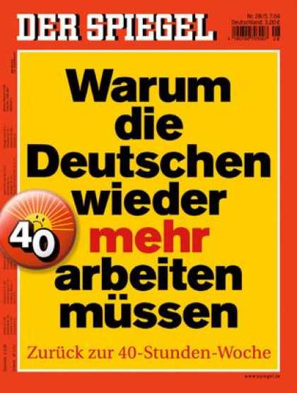 Spiegel - Der SPIEGEL 28/2004 -- Die Deutschen mï¿½ssen wieder lï¿½nger arbeiten
