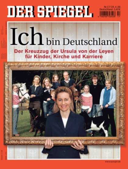 Spiegel - Der SPIEGEL 17/2006 -- Familienministerin Ursula von der Leyen irritiert mit ihr