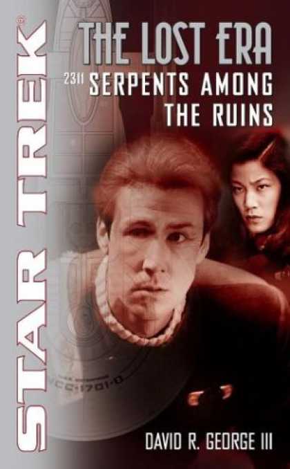 Star Trek Books - Serpents Among the Ruins 2311 (Star Trek: The Lost Era)