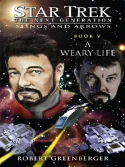 Star Trek Books - Star Trek: TNG: A Weary Life