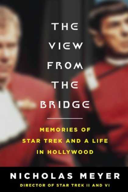 Star Trek Books - The View From the Bridge: Memories of Star Trek and a Life in Hollywood