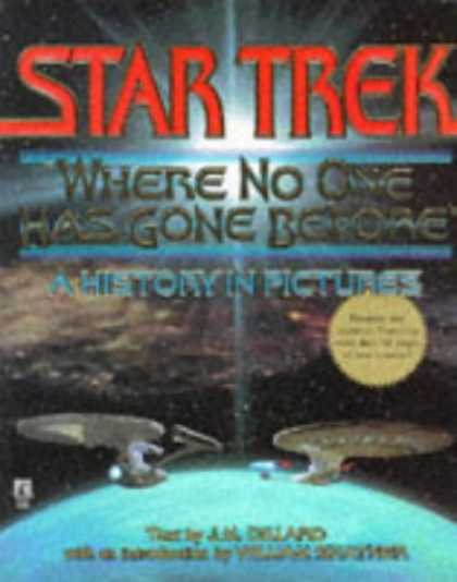 Star Trek Books - Star Trek: Where No One Has Gone Before (A History in Pictures)